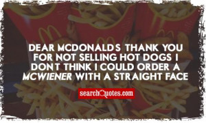 Thank You For Listening To Me Quotes Dear mcdonald's, thank you for