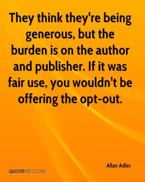 They think they're being generous, but the burden is on the author and ...