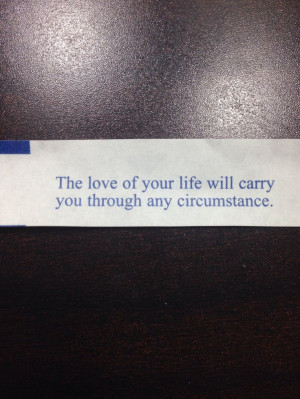 Fortune cookie - love of your life
