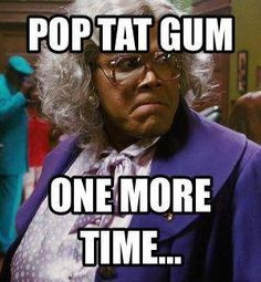 Madea Quotes/ Funny Pics