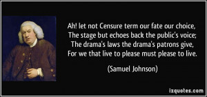 quote-ah-let-not-censure-term-our-fate-our-choice-the-stage-but-echoes ...