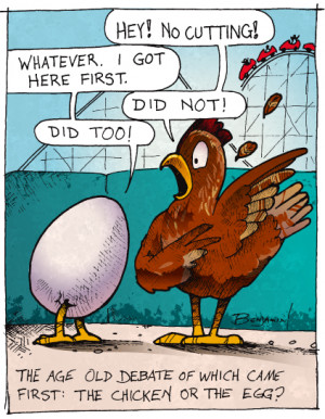 Chicken Egg Cartoon Which Came First Usually i would take this time