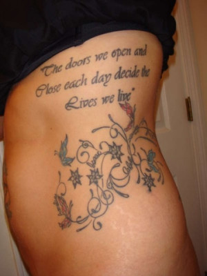 See more The doors we open and close decides each day tattoos on side ...