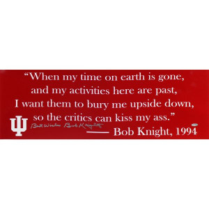 Bob Knight Signed Quote Panoramic With Indiana University Logo w/ Best ...