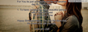 ... him to me.Happy Birthday Vijay... You are the Best that life could