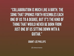 quote-Grant-Lee-Phillips-collaboration-is-much-like-a-birth-the-206672 ...