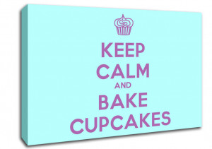 Show details for Kitchen Quote Keep Calm Bake Cupcakes