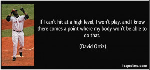 More David Ortiz Quotes