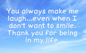 Thank You For Making Me Smile Quotes. QuotesGram