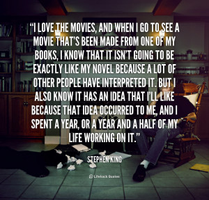 quote-Stephen-King-i-love-the-movies-and-when-i-1-166508.png