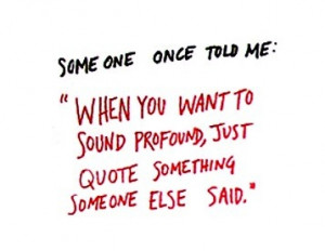 ... quote something someone else great quotes great day quotes and sayings