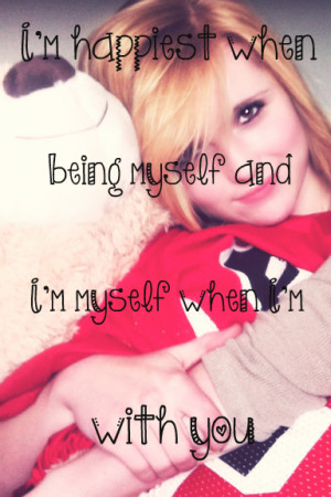 ... Being Myself and I’m Myself When I’M With You ~ Happiness Quote