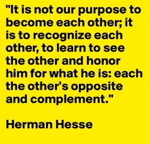 ... leaving shame and false expectations behind. Thank you, Herman Hesse