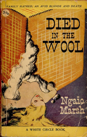 What makes a blonde ‘avid’? Ngaio Marsh, Died in the Wool White ...