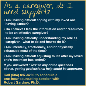 To avoid caregiver “burn-out,” be aware of your needs and take the ...