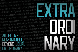 Be Extraordinary Be Extraordinary - Images