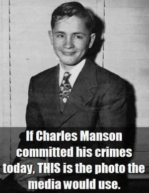 If Charles Manson committed his crimes today, This is the photo the ...