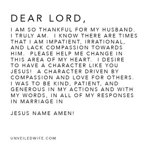 Dear Lord, I am so thankful for my husband. I truly am. I know there ...