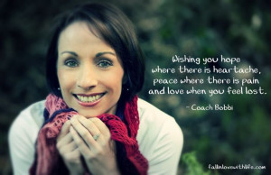 Coach Bobbi www.fallinlovewithlife.com
