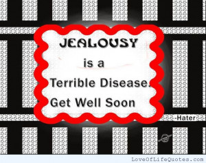Jealousy Is A Terrible Disease