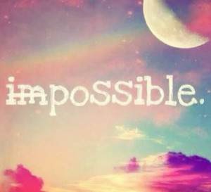Everything is possible!