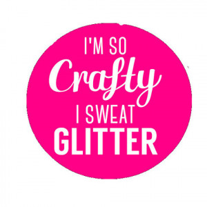 Mini Craft Badges: Crafty Quotes