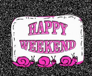 ... - Happy Weekend Glitter Images - Happy Friday Glitter Graphics