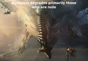 Rudeness Degrades Primarily Those Who Are Rude
