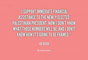 quote-Joe-Biden-i-support-immediate-financial-assistance-to-the-88613 ...