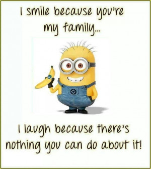 minion humor / funny stuff about family