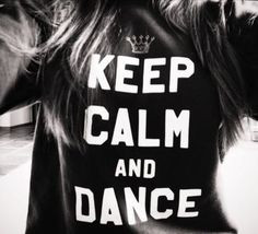 ... , Shirts, Life Mottos, Keepcalm, Keep Calm, Tiny Dancers, Dance 3
