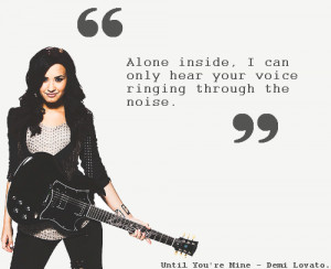 ... this image include: demi, demi lovato, Lyrics and until you're mine