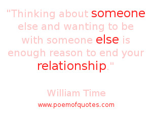 ... Someone else and Wanting to be with someone else ~ Break Up Quote