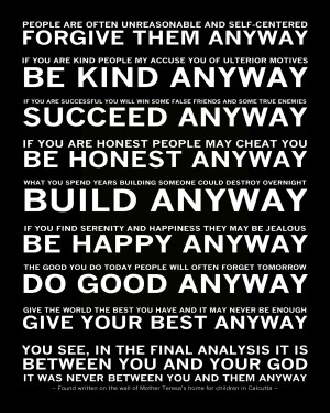 Mother Teresa Do It Anyway