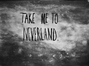 Tumblr Neverland Quotes Quote black and white text
