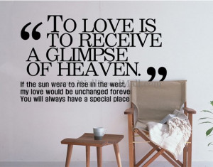 ... quote to love is to receive a glimpse of heaven quotes wall decals