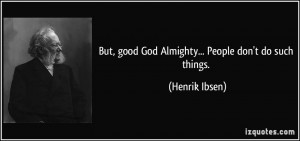 More Henrik Ibsen Quotes