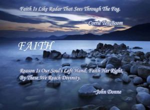 Faith Is Like Radar That Sees Through The Fog ~ Faith Quote