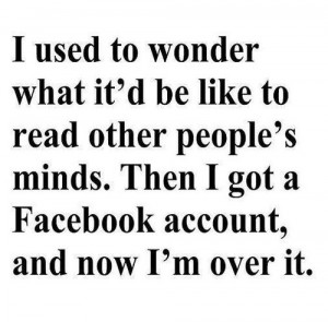 account, facebook, funny, mind, read, text, tired