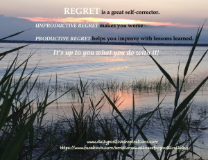 ... is a difference between productive regret and unproductive regret