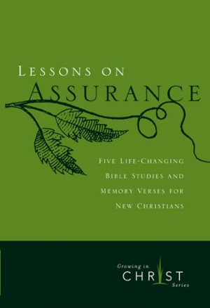 on Assurance: Five Life-Changing Bible Studies and Memory Verses ...
