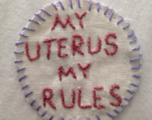 My Uterus My Rules Pin/Patch