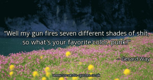 well-my-gun-fires-seven-different-shades-of-shit-so-whats-your ...