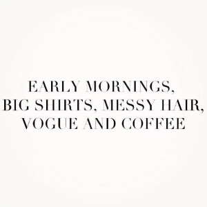 Mornings, Ears Mornings, Life, Messy Hair, Early Mornings, Quotes ...
