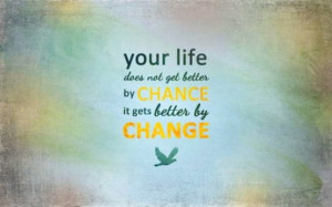 Change Life for the Better