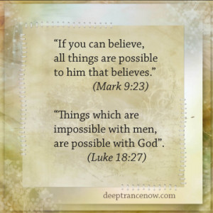 All things are possible to him who believes - Biiblical verses