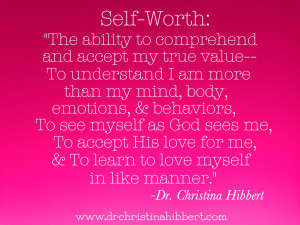 ... Esteem is a Myth, then What is the Truth?”: Understanding Self-Worth