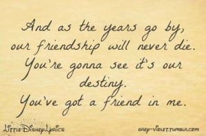 disney #lyrics #toy story #randy newman #you've got a friend in me