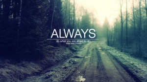 Misc /Always do what you afraid to do - Ralph Waldo Emerson #25015