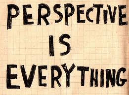 It’s All about Perspective